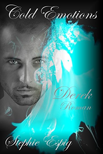 Cold Emotions: Derek Band 5