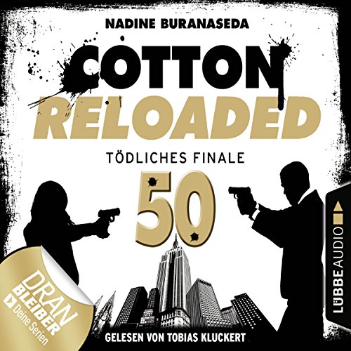 Tödliches Finale - Jubiläumsfolge: Cotton Reloaded 50