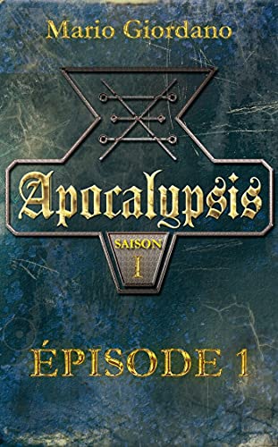 Apocalypsis - Épisode 1 (French Edition)