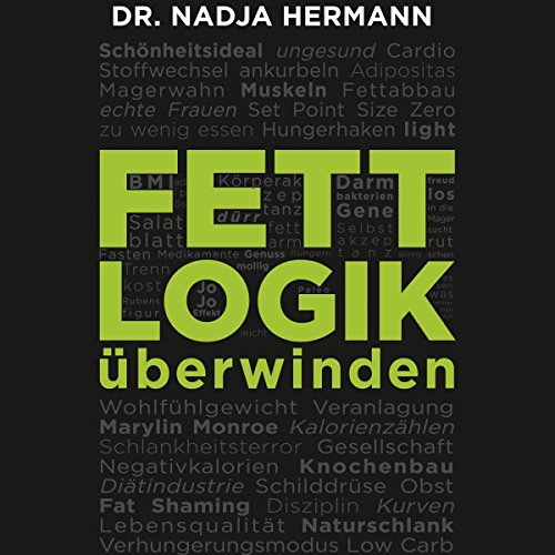 Fettlogik überwinden