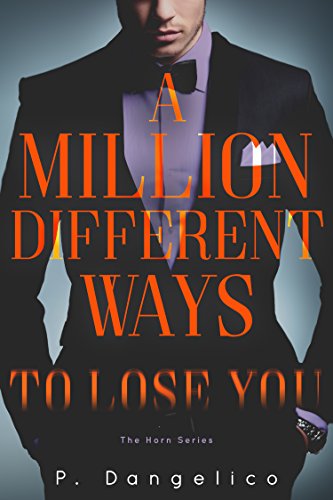 A Million Different Ways To Lose You (The Horn Duet Book 2)