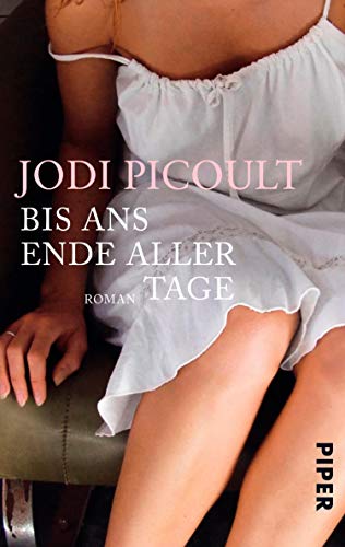 Bis ans Ende aller Tage: Roman