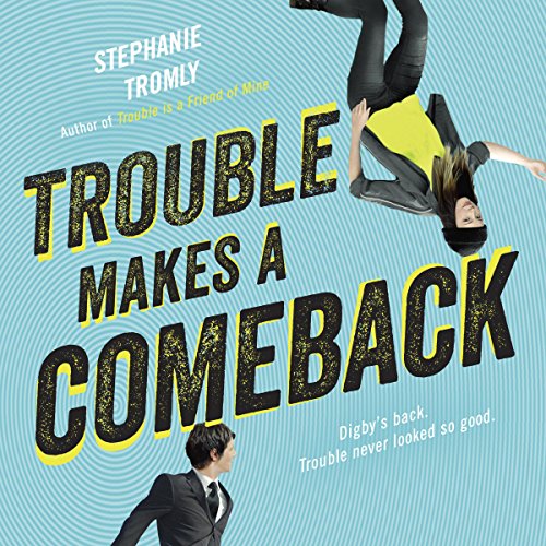Trouble Makes a Comeback