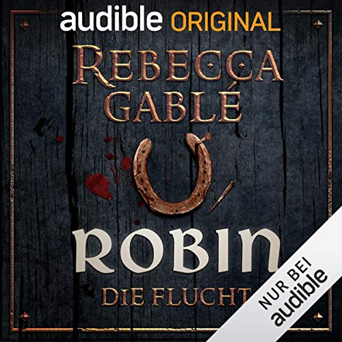 Robin - Die Flucht: Das Lächeln der Fortuna 1