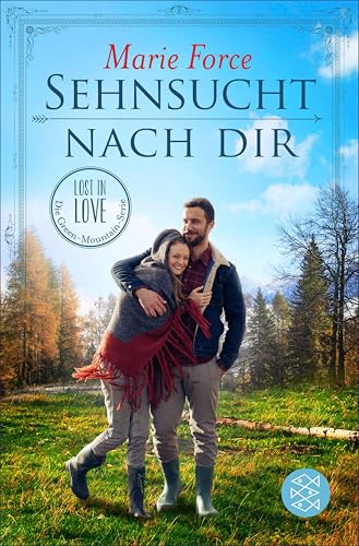 Sehnsucht nach dir: Lost in Love Die Green-Mountain-Serie 5 (Lost in Love. Die Green-Mountain-Serie)
