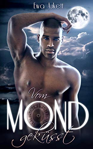 Vom Mond geküsst: Erotischer Fantasy-Roman