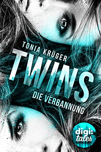 Twins (1). Die Verbannung