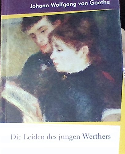 Die Leiden des jungen Werthers - Briefe aus der Schweiz ( wahrscheinlich 2002)