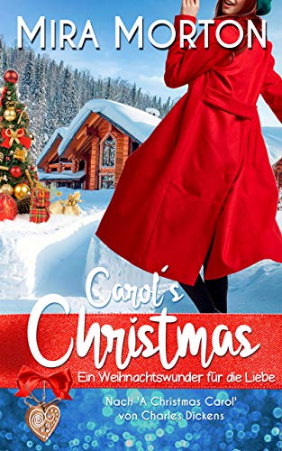 Carol's Christmas: Ein Weihnachtswunder für die Liebe