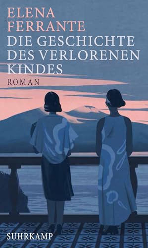 Die Geschichte des verlorenen Kindes: Band 4 der Neapolitanischen Saga (Reife und Alter) (Neapolitanische Saga)