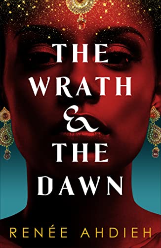 The Wrath and the Dawn: a sumptuous, epic tale inspired by A Thousand and One Nights