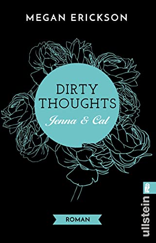 Dirty Thoughts. Jenna & Cal: Roman (Mechanics of Love 1)