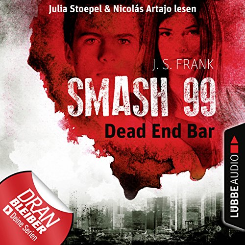 Dead End Bar: Smash99, 5