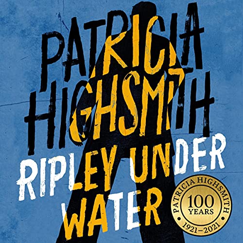 Ripley Under Water: A Virago Modern Classic
