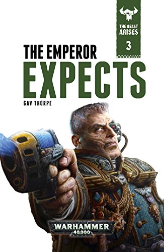 The Emperor Expects: The Beast Arises Book 3