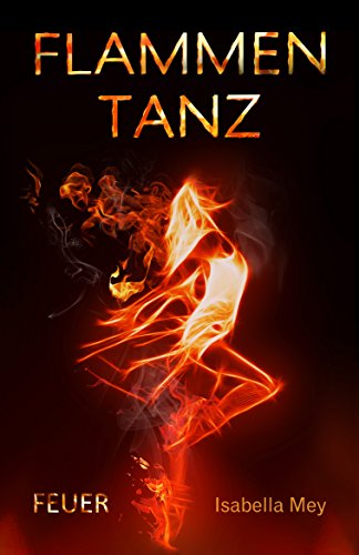 Feuer (Flammentanz 3)