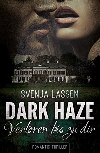Dark Haze - Verloren bis zu dir