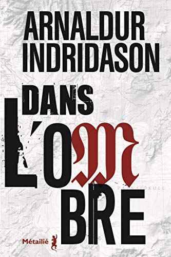 Dans l'ombre: La Trilogie des ombres, T1