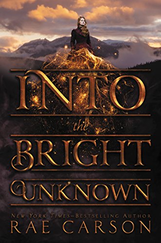 Into the Bright Unknown (Gold Seer Trilogy Book 3)