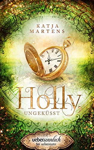 Holly, ungeküsst (uebersinnlich)