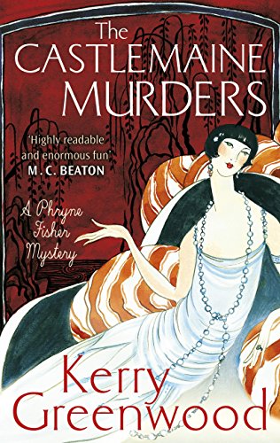The Castlemaine Murders (Phryne Fisher Book 13)