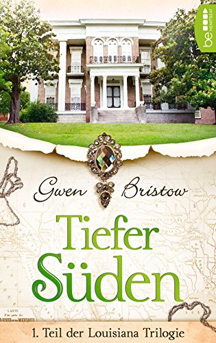 Tiefer Süden (Die Louisiana-Trilogie 1)