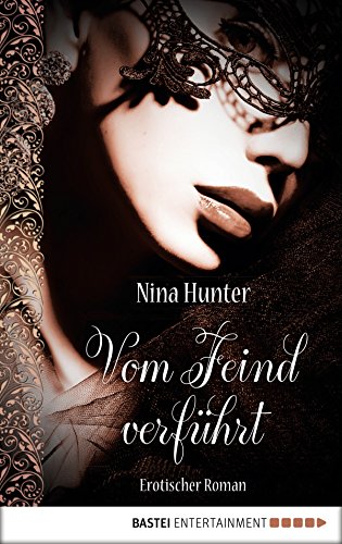 Vom Feind verführt: Erotischer Roman