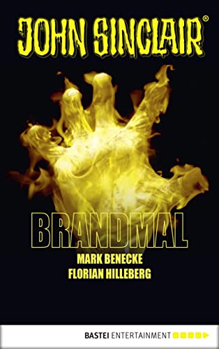 Brandmal: Ein John Sinclair Roman (John Sinclair Romane 1)