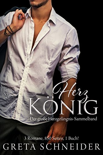 HerzKönig: Der große Herzgefängnis - Sammelband