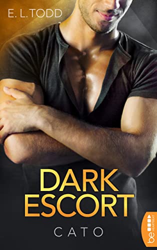 Dark Escort - Cato (Die Beautiful Entourage-Reihe 3)