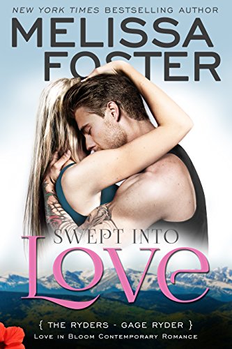Swept Into Love: Gage Ryder (Love in Bloom: The Ryders Book 5)