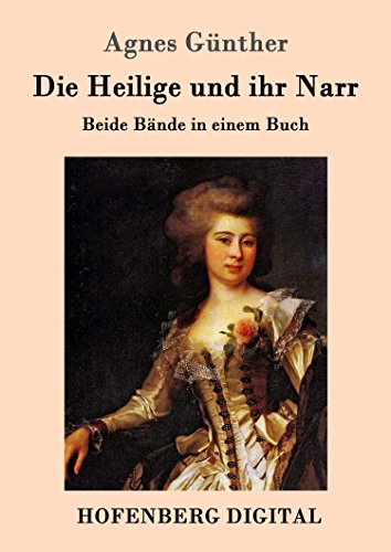 Die Heilige und ihr Narr: Beide Bände in einem Buch