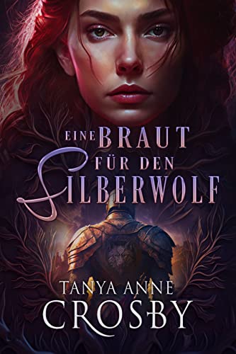 Eine Braut für den Silberwolf: Mittelalterliche Liebesgeschichten (Die mittelalterlichen Helden)