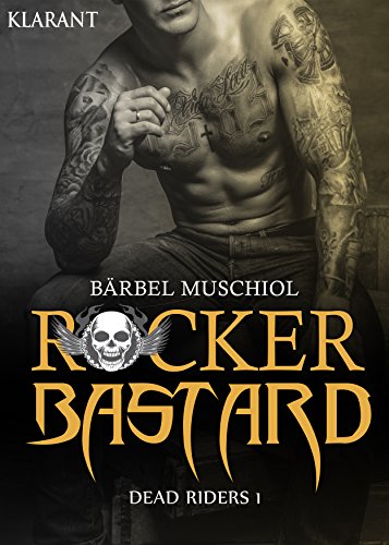 Rocker Bastard. Dead Riders 1