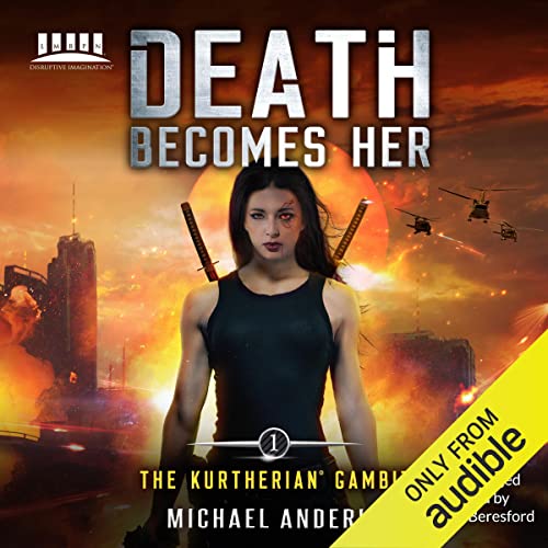 Death Becomes Her: The Kurtherian Gambit, Book 1