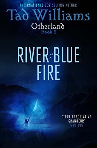 River of Blue Fire: Otherland Book 2