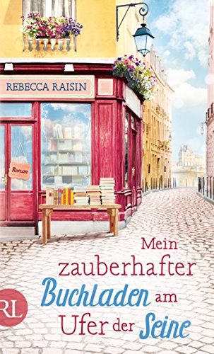 Mein zauberhafter Buchladen am Ufer der Seine: Roman (Paris Love 1)