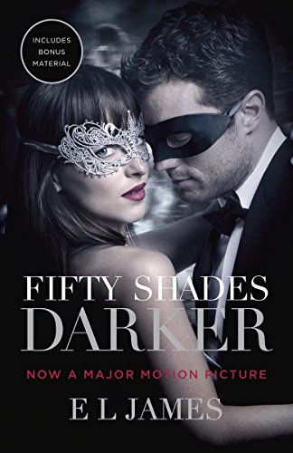 Fifty Shades Darker (Movie Tie-in Edition): Book Two of the Fifty Shades Trilogy (Fifty Shades of Grey Series 2)
