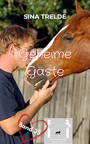 Geheime Gäste (Pferdeinternat Sankt Anna 35)