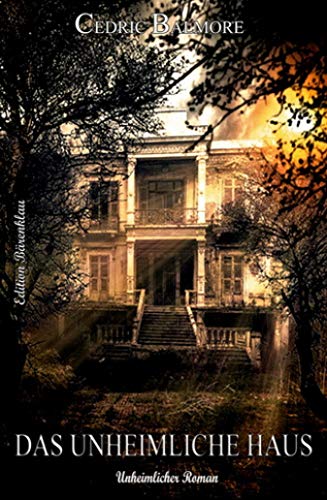 Das unheimliche Haus: Unheimlicher Thriller
