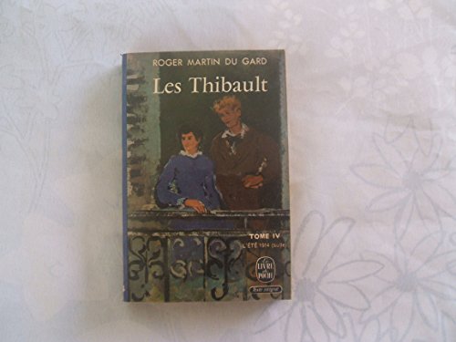 ROGER MARTIN DU GARD//LES THIBAULT//TOME IV//L'ETE 1914 (SUITE)//GALLIMARD N°463/464//1971