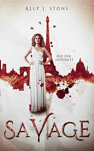 Ruf der Instinkte: Romantasy Serie Vampire und Blutwölfe (Savage 1)