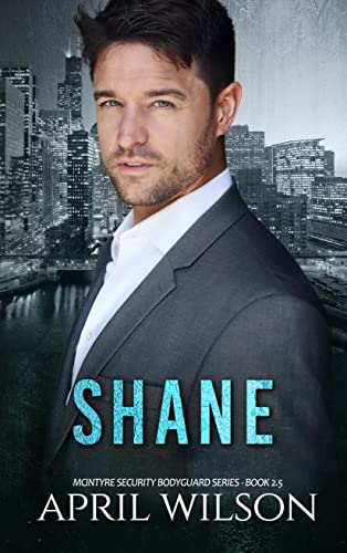 Shane: (A McIntyre Security Bodyguard Novella - Book 2.5) (McIntyre Security Bodyguard Series)