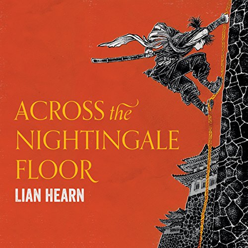 Across the Nightingale Floor: Tales of the Otori, Book 1