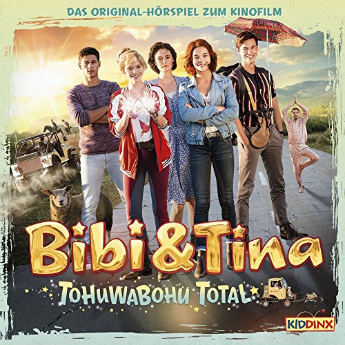 Tohuwabohu total. Das Original-Hörspiel zum Film: Bibi & Tina 4