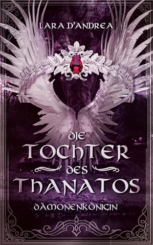 Die Tochter des Thanatos: Dämonenkönigin