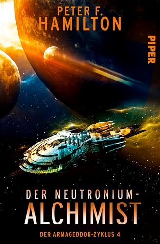 Der Neutronium-Alchimist (Der Armageddon-Zyklus 4)