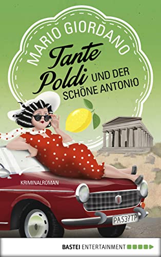 Tante Poldi und der schöne Antonio: Kriminalroman (Sizilienkrimi 3)