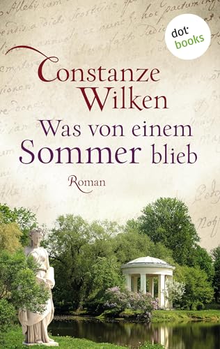 Was von einem Sommer blieb: Roman