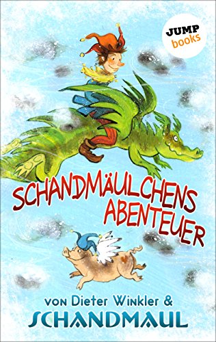 Schandmäulchens Abenteuer